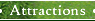 Attractions